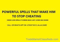 LOVE SPELLS ONLINE TO RETURN LOST LOVERS AND FIX BROKEN MARRIAGES CELL +27632566785